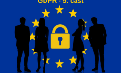 GDPR – procesy ve firmě a ochrana dat – 5. část
